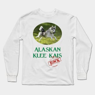 Alaskan Klee Kais Rock! Long Sleeve T-Shirt